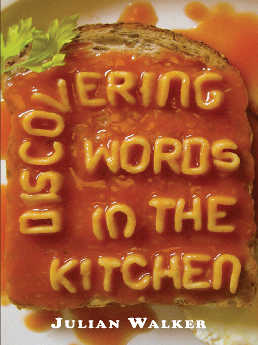 Title details for Discovering Words in the Kitchen by Julian Walker - Available